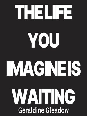 cover image of The Life You Imagine Is Waiting